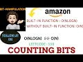 Counting Bits Follow Up Qn 2 Approaches AMAZON Leetcode - 338