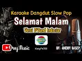 Download Lagu Selamat Malam Karaoke Dangdut/Evi Tamala/Versi D'Band/Tanpa Vocal/@dreymusic6402