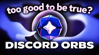 Are Discord Orbs Too Good to Be True