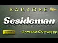 Download Lagu Sesideman Karaoke Campursari Langgam - (KI Sukron Suwondo) set Gamelan Korg Pa600 + Lirik