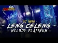 Download Lagu YG LAGI VIRAL‼️ DJ LENG CELENG X MELODY PLATINUM - STYLE PARTY BASS HORE!!!