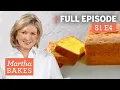 Martha Stewart Makes Pound Cake 3 Ways Martha Bakes S1E4 Pound Cake
