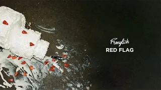 Franglish - Redflag (Lyrics Video)