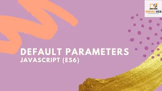 How to use Default Parameters - Javascript ES6 2020