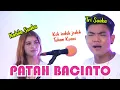 Download Lagu SEDIH BANGET LAGU INI !!! PATAH BACINTO (LIRIK) COVER BY NABILA MAHARANI FT TRI SUAKA