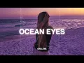 Download Lagu Ocean Eyes, Love Is Gone... ♫ Slowed Songs (slowed+reverb) - Sad songs will make you cry #areyouok#2