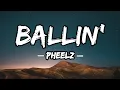 Download Lagu Pheelz - Ballin' (lyrics video)