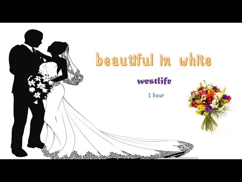 Download MP3 Westlife - Beautiful in White [1 HOUR]