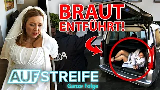 Besoffener Ex ENTFÜHRT Braut am Hochzeitstag aus der Kirche! | Auf Streife-Ganze Folge | SAT.1
