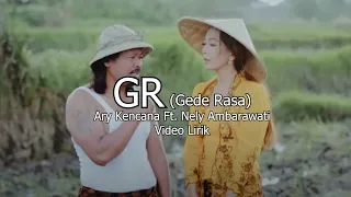Download Nely Ambarawati Feat. Ary Kencana – GR ( Official lirik Video) MP3