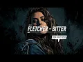 Fletcher - Bitter (Boss Eisley Remix)