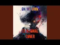 On My Own - Emotional Cover (from Tokyo Ghoul)