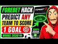FOREBET HACK Predict Teams to Score 1 Goal 2026 Strategy