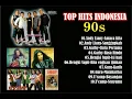 Lagu Top hit indonesia 90s-andy liany-hengki supit-garby-u'camp-guru
