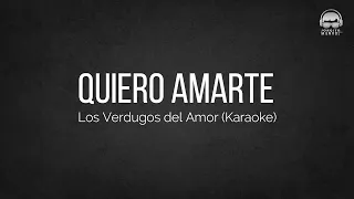 SIMPLEMENTE QUIERO AMARTE - karaoke - LOS VERDUGOS DEL AMOR