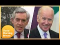 Joe Biden Is a Friend of Britain Says Gordon Brown Good Morning Britain