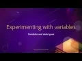 03 Variables and data types 02 Experimenting with variables