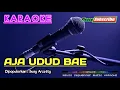 AJA UDUD BAE (BANGSENG) -Susy Arzetty- KARAOKE
