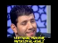 Download Lagu SHOLAWAT AL-KIROM || YA AYYUHAL MUKHTAR || MU'TASIM AL-ASALI #vidiotilawah