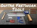 Guitar Bass Fretwork Tools - Advanced