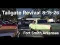 Tailgate Revival Fort Smith Arkansas 8-15-26