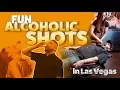 Fun Alcoholic Shots in Las Vegas - We visit 4 Las Vegas Bars and try some fun shots