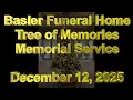 Basler Funeral Home Tree of Memories Memorial Service December 13 2025