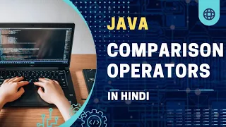 Comparison Operators in Java Java Comparison Operators Java Tutorial In Hindi