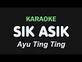 Download Lagu SIK ASIK - Ayu Ting Ting | KARAOKE
