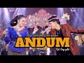 ARYA GALIH FEAT ELLEN ZERLYAN - ANDUM (OFFICIAL LIVE MUSIK VIDEO) SN Campursari