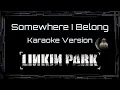 Linkin Park Somewhere I Belong CC Karaoke Instrumental