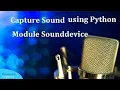 Build Voice Recorder using Python Module sounddevice