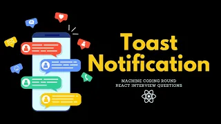 React Toast React Interview Questions Machine Coding Round