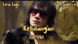 kehilangan firman lirik lagu