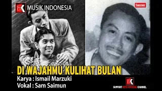 Download DI WAJAHMU KULIHAT BULAN - Karya : Ismail Marzuki Maestro Musik Indonesia MP3