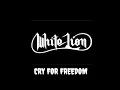 Download Lagu White Lion - Cry For Fredom 🎵 (Lirik)