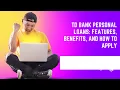 TD Bank Personal Loans Features Benefits and How to Apply