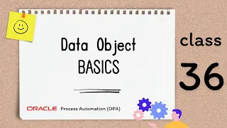 OPA 36 Basics of Data Object in Oracle Process Automation OPA Create data object