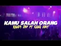 KAMU SALAH ORANG RMX _RANDI JBF FT KANG EBIT 2025