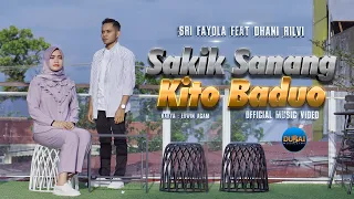Download Sri Fayola Ft. Dhani Rilvi - Sakik Sanang Kito Baduo (Official Music Video) MP3