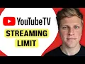 Why Does YouTube TV Display Streaming Limit Reached