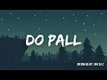 Download Lagu DO PALL (Lyrics) - SURINDER KAUR X COACHSAHB