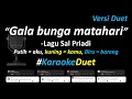 Sal Priadi - Gala bunga matahari (Karaoke Duet Version) | Female Key | Full Version