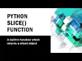 Python slice Function