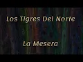 Los Tigres Del Norte La Mesera-Letra