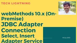 SoftwareAG webMethods JDBC Adapter Connection Insert Select Adapter Service Techlightning