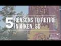 5 Reasons Why Aiken SC is the Best Place to Retire