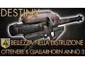 Video di Destiny | Impresa Esotica: Ottenere il GJALLARHORN ANNO 3 | Guida Completa