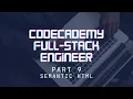 Codecademy Full-Stack Engineer - Part 9