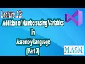 Lecture 13 How to do Addition of Numbers in Assembly Language using Variables Bhinder World